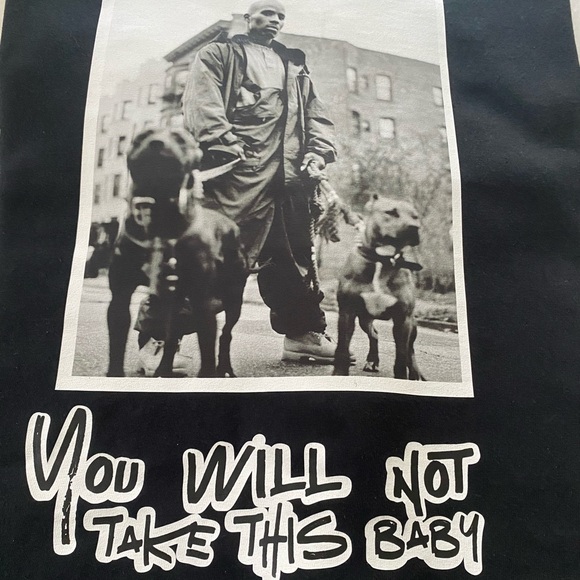 DMX “ YOU WILL NOT TAKE THIS BABY!!” Unisex tee. - Picture 3 of 3